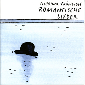 Fröhlich: Lieder