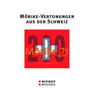Mörike Lieder aus der Schweiz